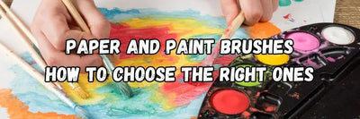 Choosing the Right Paint Brushes and Paper: A Practical Guide for Child-Friendly Art Projects