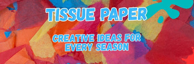 Creative Tissue Paper Art Ideas for Every Season: Classroom, Home, and Event Inspiration