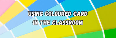using coloured card in the classroom