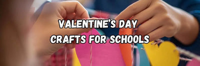 Valentine’s Day Crafts for Schools That Aren’t Too Mushy: Kindness Cards, Heart Garlands, and Quick Displays