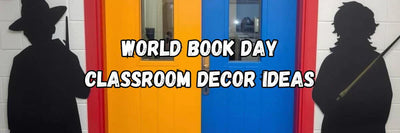 World Book Day Classroom Decor You Can Finish in One Afternoon: Story Doors, Character Silhouettes, and Book-Themed Bunting